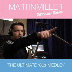 The Ultimate '80s Medley von Martin Miller